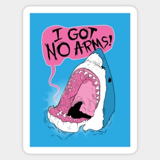 I Got No Arms Sticker